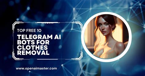 bikinioffsbot|Top Free 10 Telegram AI Bots for Clothes Removal